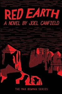 Red Earth (The Misadventures of Max Bowman, #3)