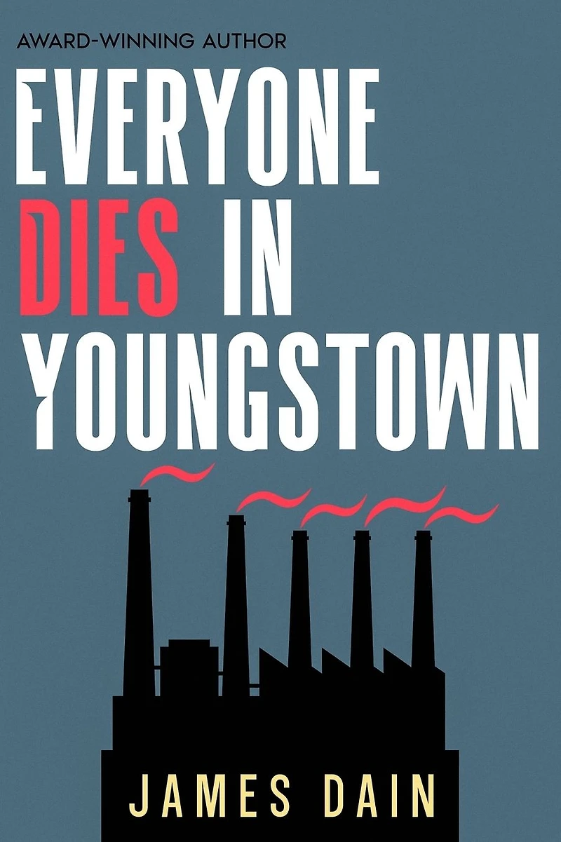 Everyone Dies Youngstown: A Gripping Suspense Thriller