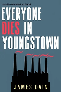 Everyone Dies Youngstown: A Gripping Suspense Thriller