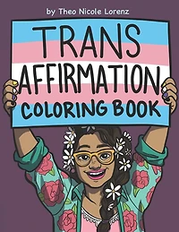 Trans Affirmation Coloring Book