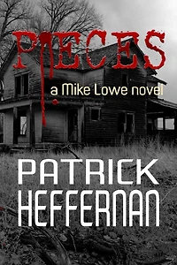 Pieces: A Mike Lowe Novel
