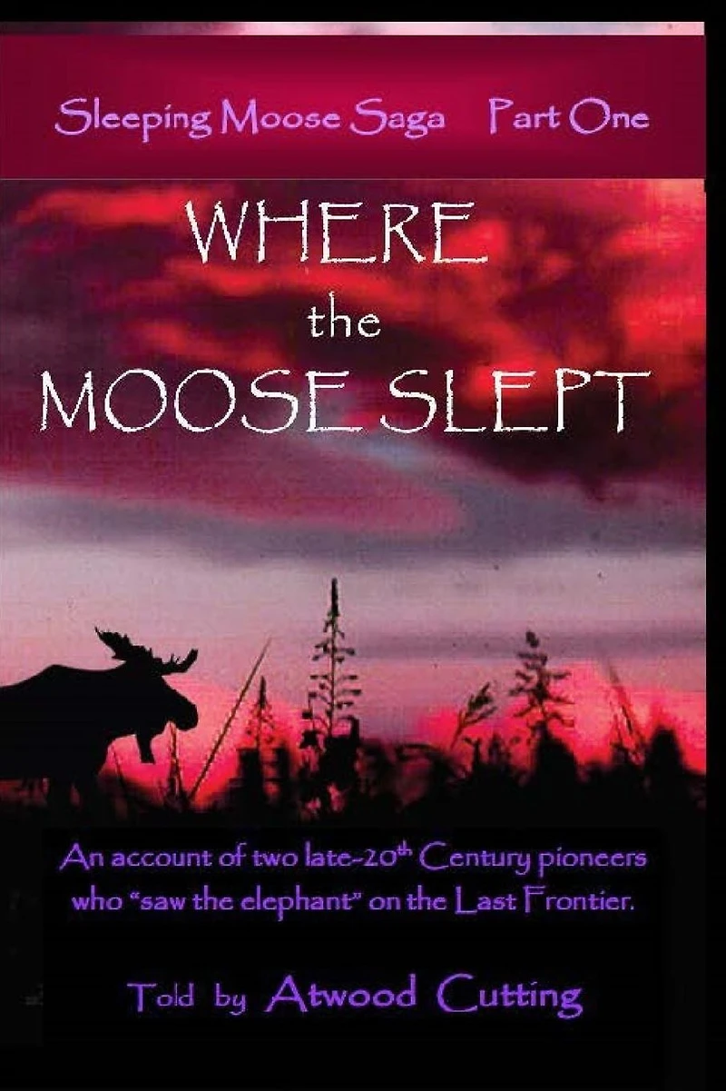 Where the Moose Slept (Sleeping Saga Series #1)