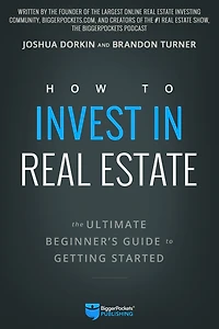 How to Invest in Real Estate: The Ultimate Beginner's Guide to Getting Started