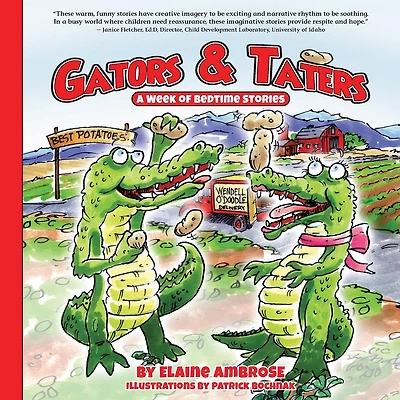Gators & Taters: A Week of Bedtime Stories