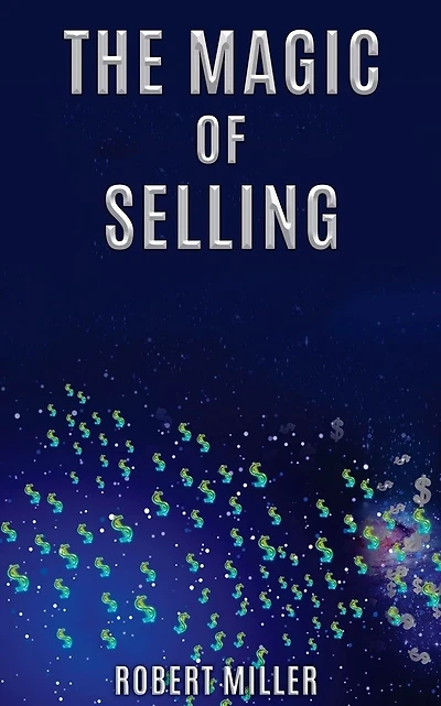 The Magic of Selling