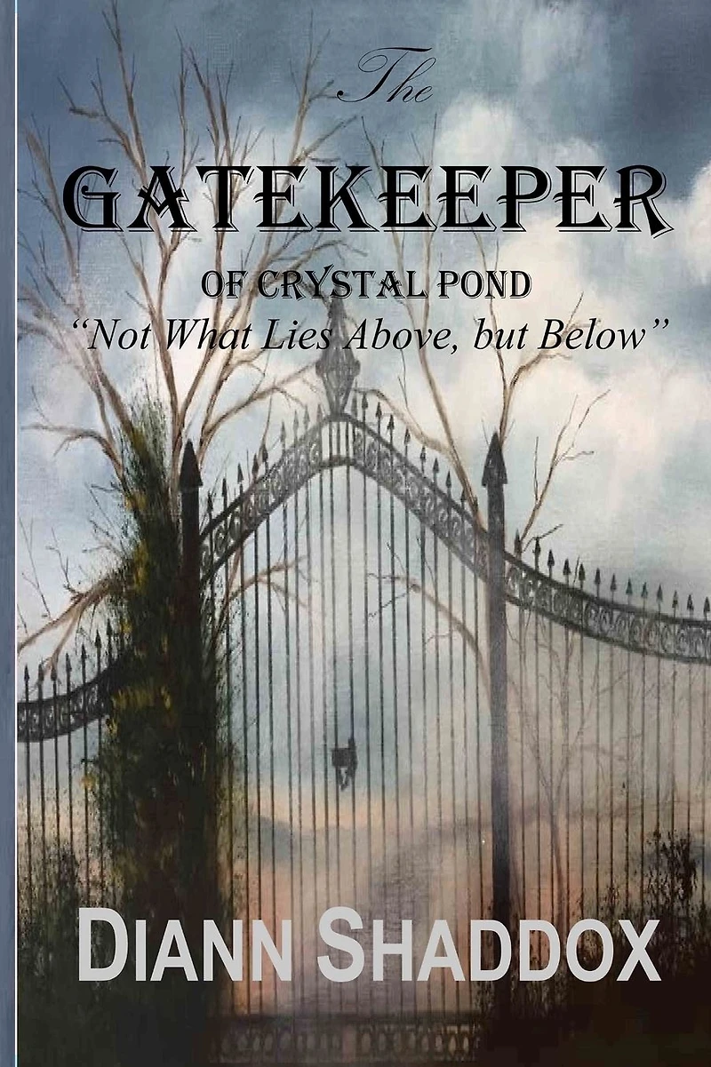 The Gatekeeper of Crystal Pond: "Not What Lies Above, but Below"
