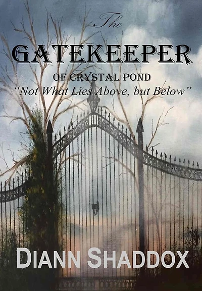 The Gatekeeper of Crystal Pond: "Not What Lies Above, but Below"