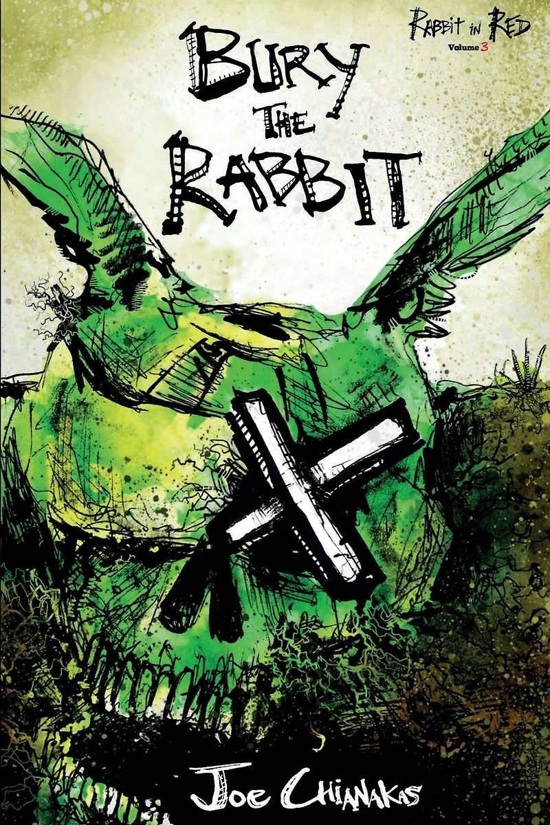 Bury the Rabbit: Rabbit Red Volume Three
