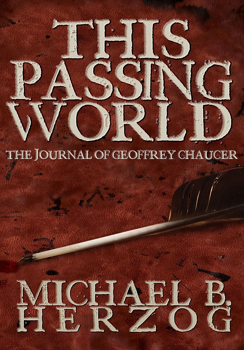 This Passing World: A Novel About Geoffrey Chaucer