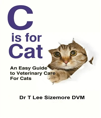 C is for Cat: An Easy Guide to Veterinary Care Cats