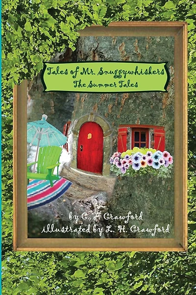 Tales of Mr. Snuggywhiskers: The Summer Tales