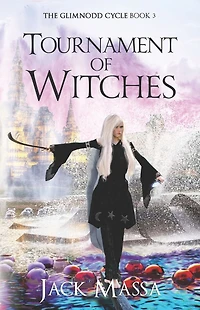 Tournament of Witches: Epic Sword and Sorcery Adventure