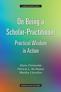 On Being a Scholar-Practitioner: Practical Wisdom Action