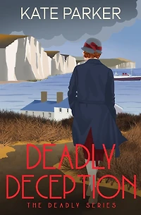 Deadly Deception (Deadly Series #4)