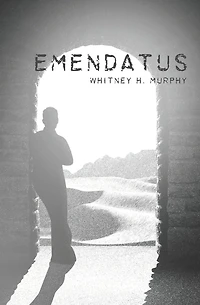 Emendatus: Ages of Claya Book 2