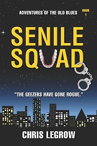 Senile Squad: Adventures of the Old Blues