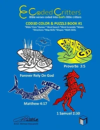 Coded Critters Activity Book #1: Bible verses coded into God's little critters