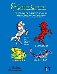Coded Critters Activity Book #2: Bible verses coded into God's little critters
