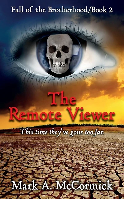 The Remote Viewer: Fall of the Brotherhood/Book 2