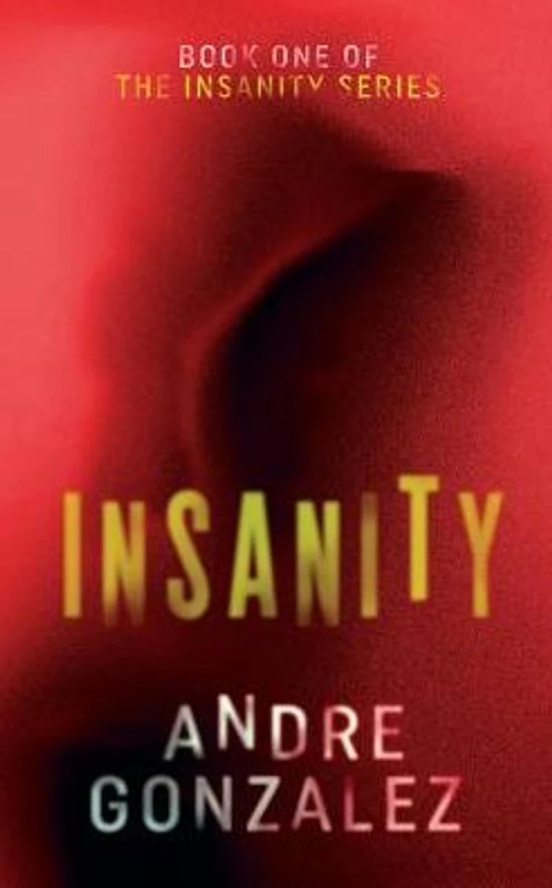 Insanity (The Complete Trilogy)