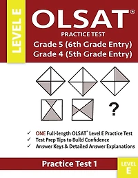 Olsat Practice Test Grade 5 (6th Grade Entry) & Grade 4 (5th Grade Entry)-Level E-Test 1: One Olsat E Practice Test (Practice Test One), Gifted and Talented 6th Grade & 5th Grade Admissions, Practice for Gifted Test & Gate Exam, Gifted and Talented 4th Gr