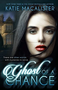 Ghost of A Chance: Karma Marx Mystery