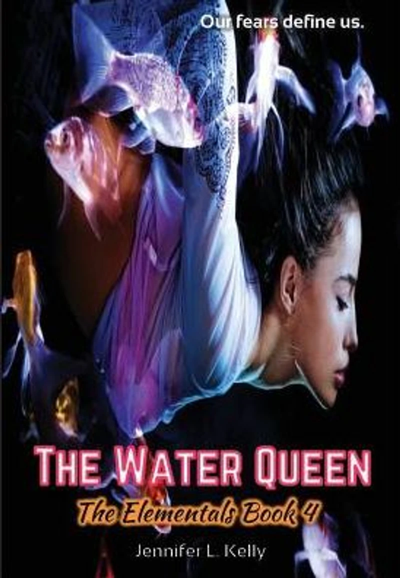 The Water Queen: Elementals Book 4