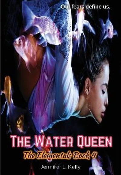 The Water Queen: Elementals Book 4