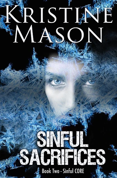 Sinful Sacrifices: Book 2 Sinful C.O.R.E.