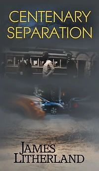 Centenary Separation (Watchbearers, #2)