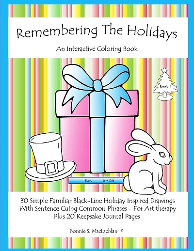 Remembering The Holidays - Book 1: Dementia, Alzheimer's, Seniors Interactive Holiday Coloring Book