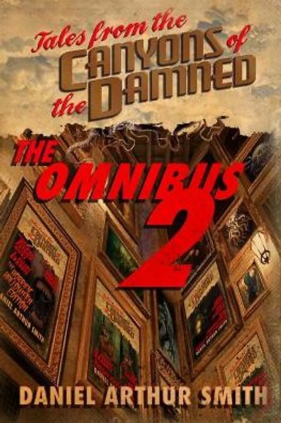 Tales from the Canyons of the Damned: Omnibus No. 2