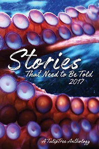 Stories That Need to Be Told 2017
