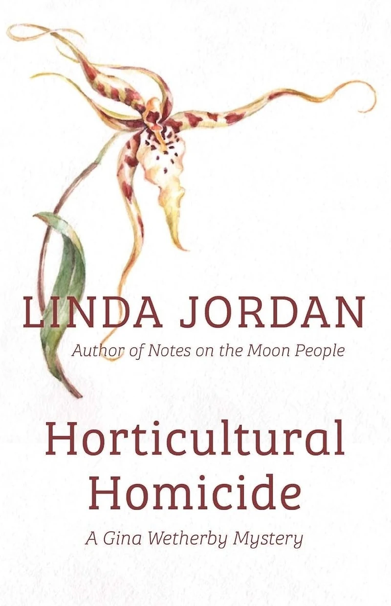 Horticultural Homicide: A Gina Wetherby Mystery