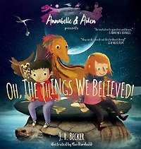 Annabelle & Aiden: Oh, The Things We Believed!