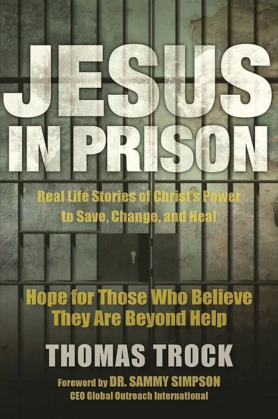 Jesus Prison: Hope for those who believe they are beyond help