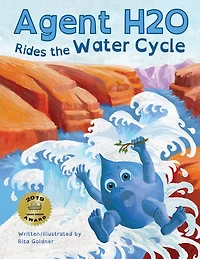 Agent H2O Rides the Water Cycle