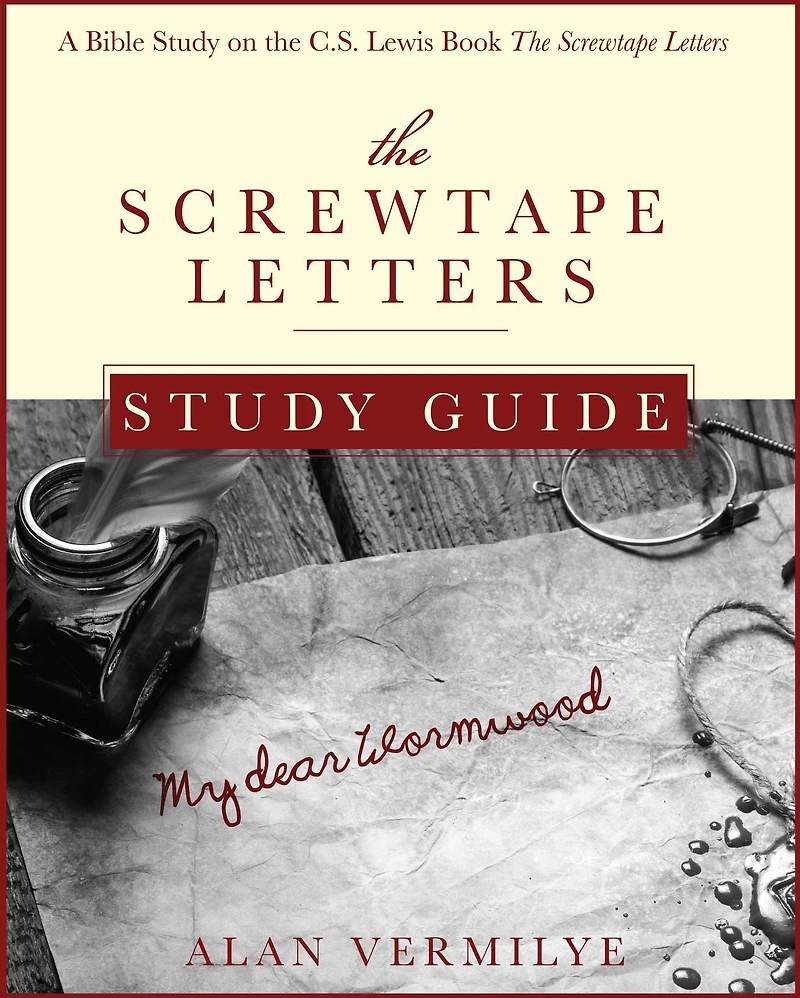 The Screwtape Letters Study Guide: A Bible on C.S. Lewis Book