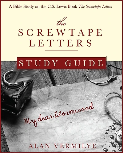 The Screwtape Letters Study Guide: A Bible on C.S. Lewis Book