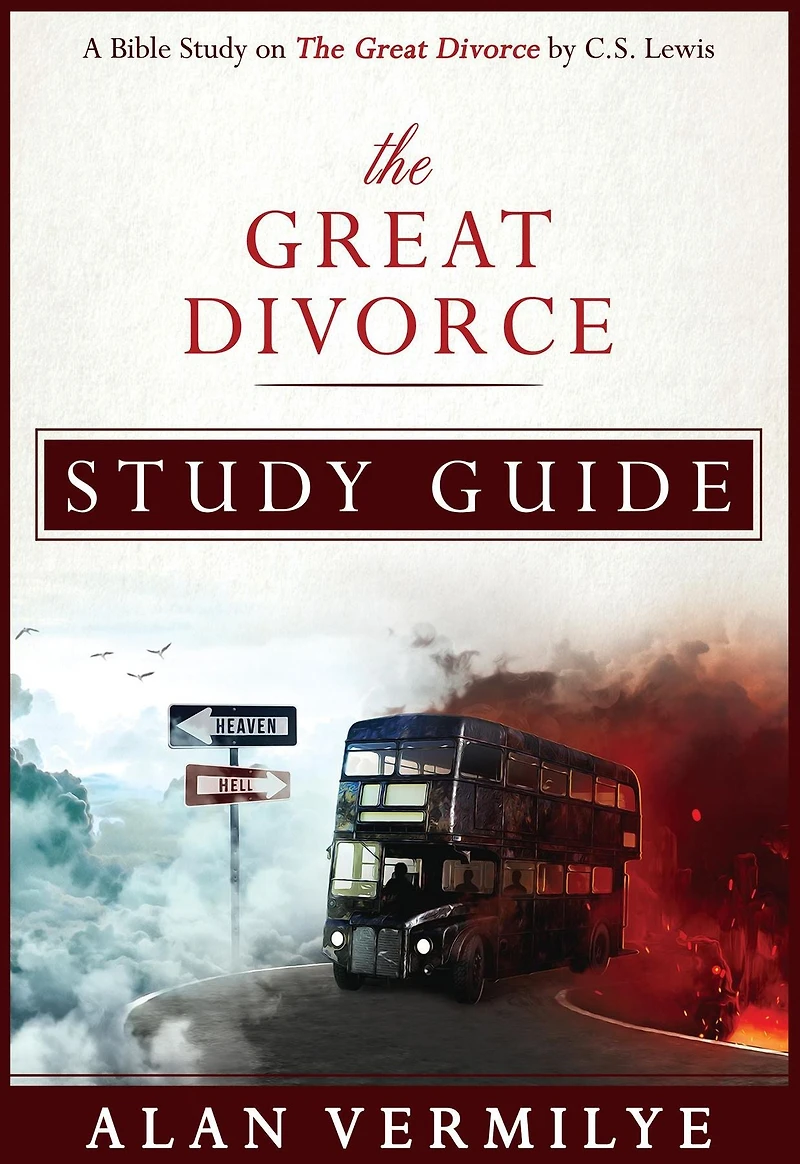 The Great Divorce Study Guide: A Bible on by C.S. Lewis