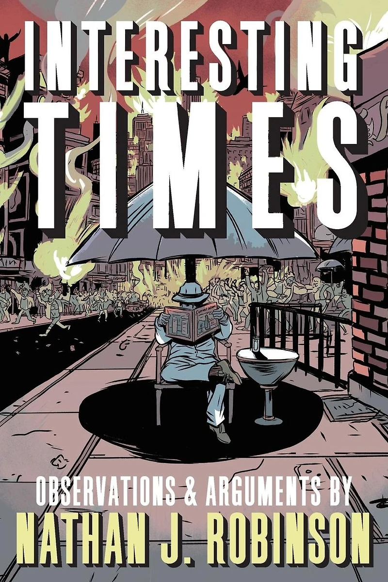 Interesting Times: Arguments & Observations