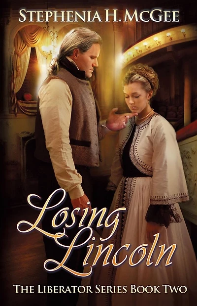 Losing Lincoln: The Liberator Series Book Two