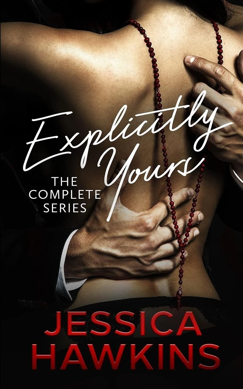 Explicitly Yours: The Complete Series