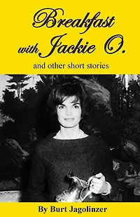 Breakfast with Jackie O. and other stories