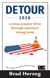 Detour 2020: A Cross-Country Drive Through America's Wrong Turns