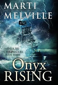 Onyx Rising: The Deja vu Chronicles