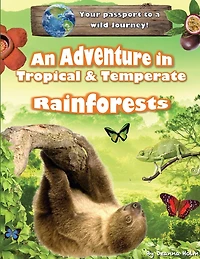 An Adventure Tropical & Temperate Rainforests