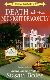 Death at the Midnight Dragonfly: A Lily Gayle Lambert Mystery