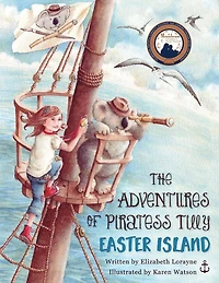 The Adventures of Piratess Tilly: Easter Island