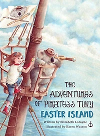 The Adventures of Piratess Tilly: Easter Island
